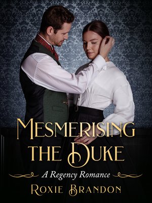 cover image of Mesmerising the Duke